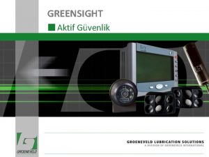 GREENSIGHT Aktif Gvenlik Eilimler gvenlii daha nemli hale