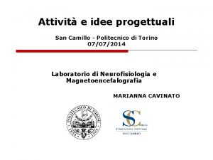 Attivit e idee progettuali San Camillo Politecnico di