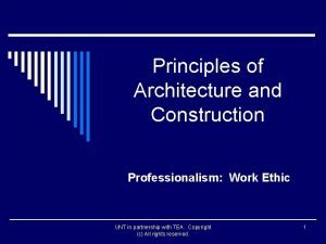 Principles of Architecture and Construction Professionalism Work Ethic