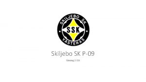 Skiljebo SK P09 Ssong 2019 Agenda Vlkomna Janne