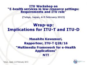 ITU Workshop on Ehealth services in lowresource settings