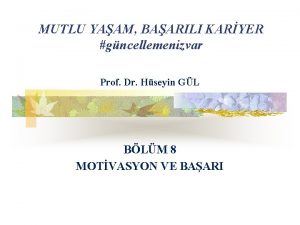 MUTLU YAAM BAARILI KARYER gncellemenizvar Prof Dr Hseyin