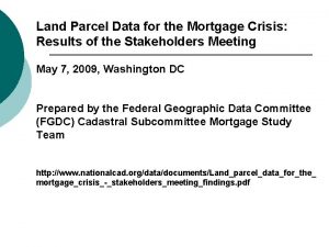 Land Parcel Data for the Mortgage Crisis Results