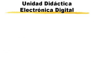 Unidad Didctica Electrnica Digital Analgico y Digital Sistema