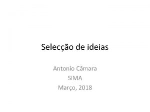 Seleco de ideias Antonio Cmara SIMA Maro 2018