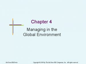 Chapter 4 Managing in the Global Environment Mc