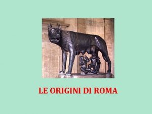 LE ORIGINI DI ROMA La penisola italica prima