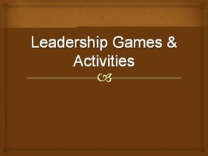 Leadership Games Activities Ice Breaker Games Two Truths