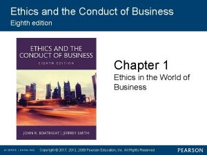 Ethics and the Conduct of Business Eighth edition