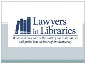 Welcome Welcome to the Library to celebrate Law