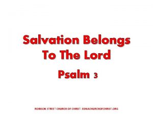 Salvation Belongs To The Lord Psalm 3 ROBISON