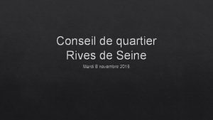 Conseil de quartier Rives de Seine Mardi 8