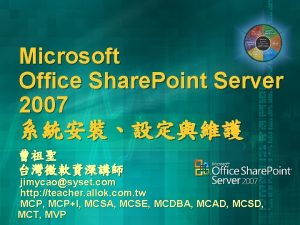 Microsoft Office Share Point Server 2007 jimycaosyset com