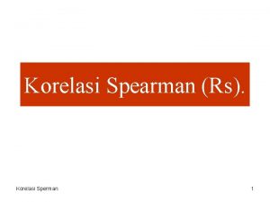 Korelasi Spearman Rs Korelasi Sperman 1 Kasus Tabel