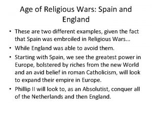 Age of Religious Wars Spain and England These
