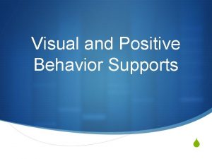 Visual and Positive Behavior Supports S Establish Rapport