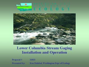 Lower Columbia Stream Gaging Installation and Operation Proposal