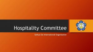 Hospitality Committee Sathya Sai International Organisation Request Form