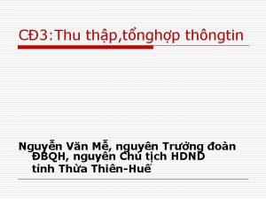 C 3 Thu thp tnghp thngtin Nguyn Vn