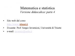 Matematica e statistica Versione didascalica parte 4 Sito