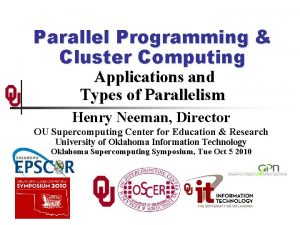Parallel Programming Cluster Computing Applications and Types of