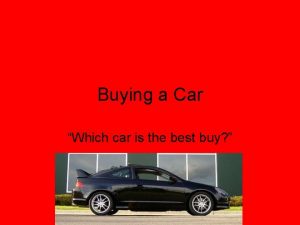 Buying a Car Which car is the best