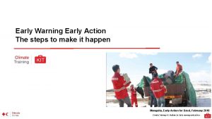 Early Warning Early Action The steps to make