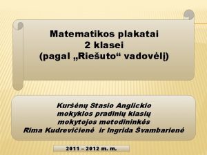 Matematikos plakatai 2 klasei pagal Rieuto vadovl Kurn