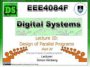 EEE 4084 F Digital Systems Lecture 10 Design