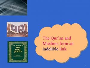 The Quran and Muslims form an indelible link