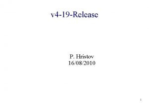 v 4 19 Release P Hristov 16082010 1