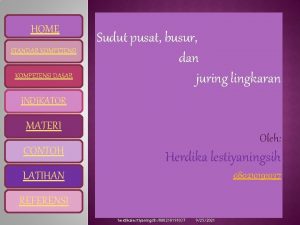 HOME STANDAR KOMPETENSI DASAR Sudut pusat busur dan