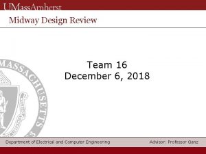 Midway Design Review Team 16 December 6 2018