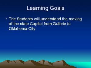 Learning Goals The Students will understand the moving