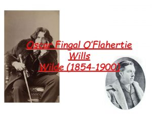 Oscar Fingal OFlahertie Wills Wilde 1854 1900 Oscar