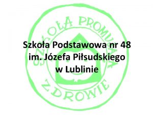 Szkoa Podstawowa nr 48 im Jzefa Pisudskiego w
