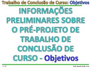 Trabalho de Concluso de Curso Objetivos INFORMAES PRELIMINARES