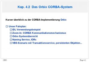 Kap 4 2 Das Orbix CORBASystem Kurzer berblick