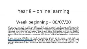 Year 8 online learning Week beginning 060720 We