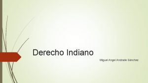 Derecho Indiano Miguel Angel Andrade Snchez Concepto conjunto