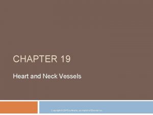 CHAPTER 19 Heart and Neck Vessels an imprint
