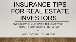 INSURANCE TIPS FOR REAL ESTATE INVESTORS FIVE INSURANCE