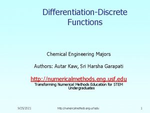DifferentiationDiscrete Functions Chemical Engineering Majors Authors Autar Kaw