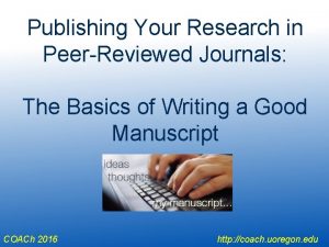 Publishing Your Research in PeerReviewed Journals The Basics