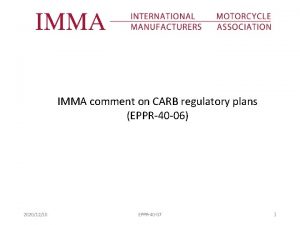 IMMA comment on CARB regulatory plans EPPR40 06