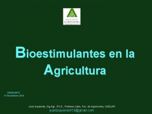 Bioestimulantes en la Agricultura SEMINARIO 15 Noviembre 2019