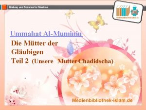 Ummahat AlMuminin Die Mtter der Glubigen Teil 2