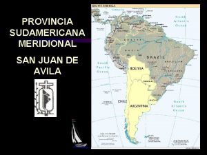 PROVINCIA SUDAMERICANA MERIDIONAL SAN JUAN DE AVILA PROVINCIA