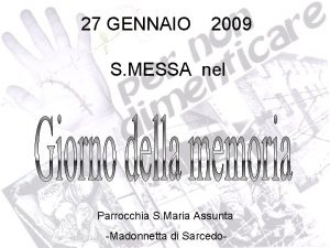 27 GENNAIO 2009 S MESSA nel Parrocchia S