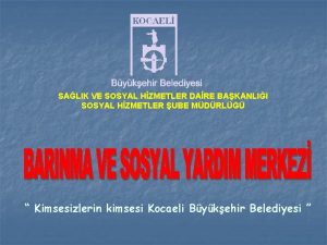 SALIK VE SOSYAL HZMETLER DARE BAKANLII SOSYAL HZMETLER